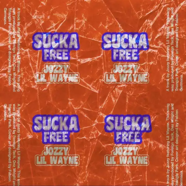 Jozzy - Sucka Free Ft. Lil Wayne